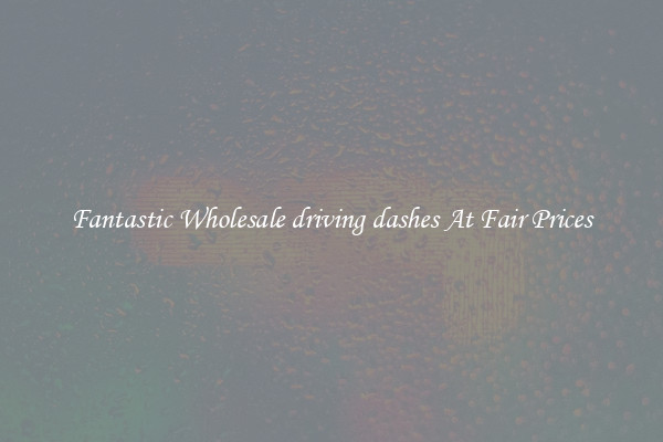 Fantastic Wholesale driving dashes At Fair Prices