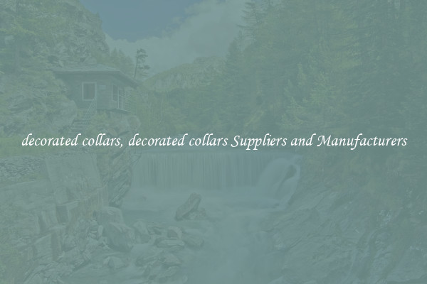 decorated collars, decorated collars Suppliers and Manufacturers