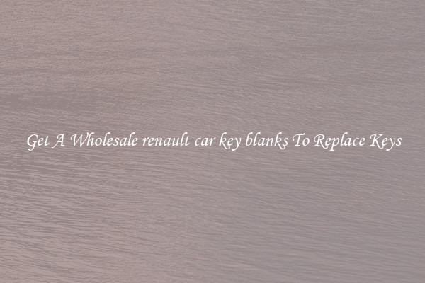 Get A Wholesale renault car key blanks To Replace Keys
