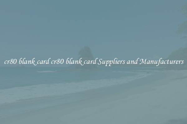 cr80 blank card cr80 blank card Suppliers and Manufacturers