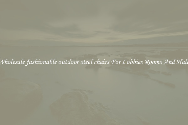 Wholesale fashionable outdoor steel chairs For Lobbies Rooms And Halls